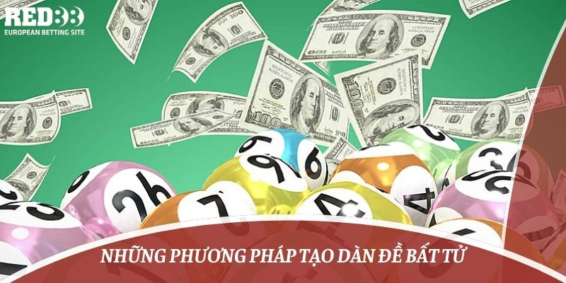 Những phương pháp tạo dàn đề bất tử