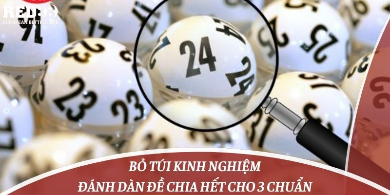 Bỏ Túi Kinh Nghiệm Đánh Dàn đề Chia Hết Cho 3 Chuẩn